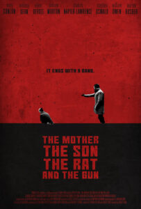 The Mother, the Son, the Rat, and the Gun